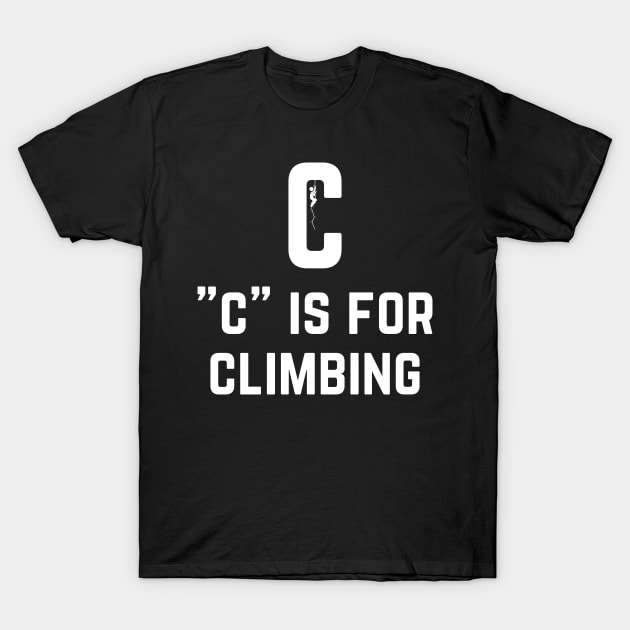 C is For Climbing T-Shirt by Climbinghub